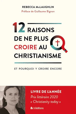 12 Raisons de ne plus croire au christianisme et pourquoi y croire encore