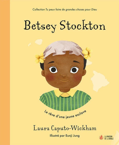 Betsey Stockton - Le rêve d'une jeune esclave