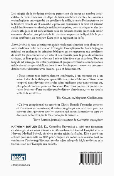 Entre la vie et la mort - Une perspective biblique sur les soins médicaux en fin de vie