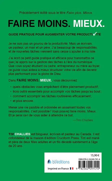 Faire moins. Mieux. - Vivre votre productivité à la gloire de Dieu