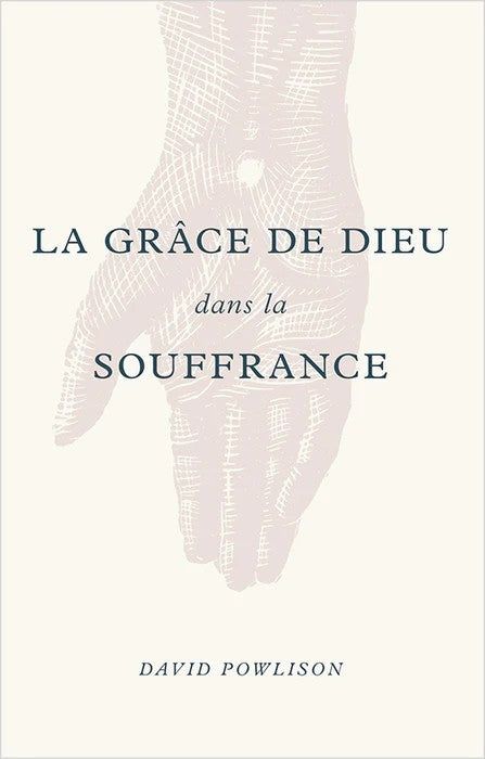 La grâce de Dieu dans la souffrance