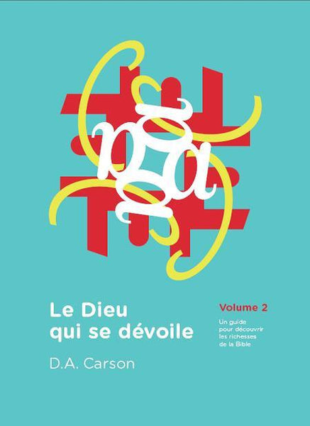 Le Dieu qui se dévoile, vol. 2