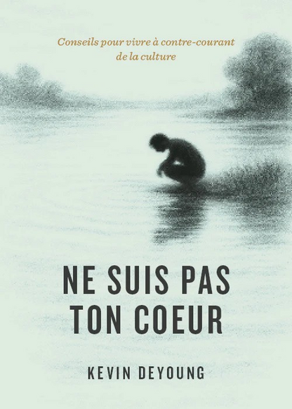 Ne suis pas ton coeur