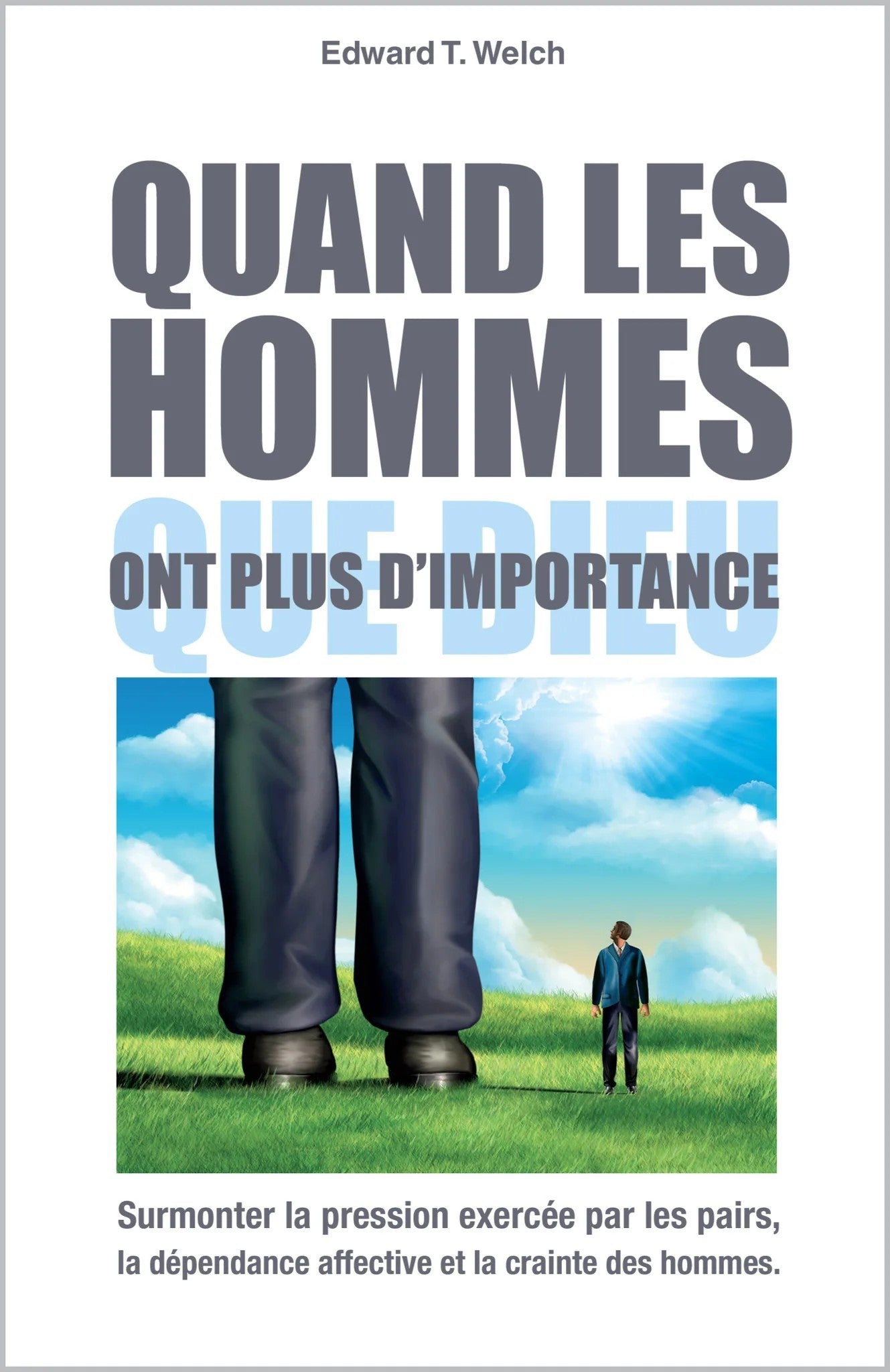 Quand les hommes ont plus d'importance que Dieu