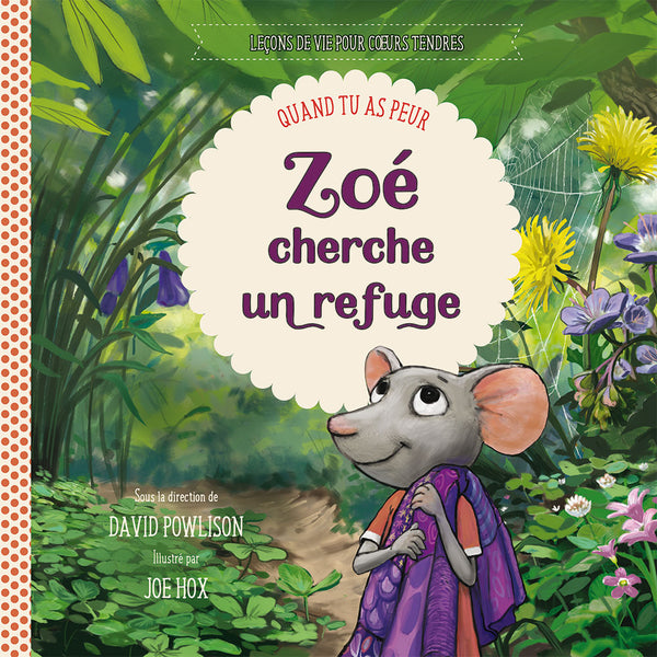 Zoé cherche un refuge - Quand tu as peur