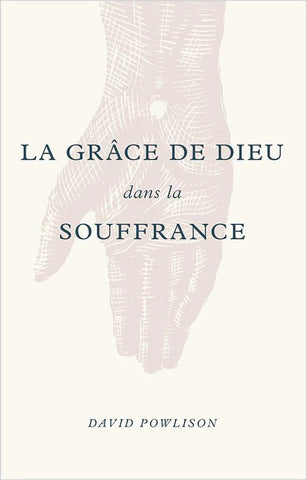 La grâce de Dieu dans la souffrance