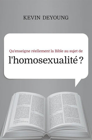 Qu'enseigne réellement la Bible au sujet de l'homosexualité?