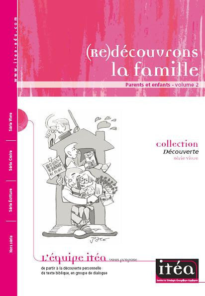 Re-découvrons la famille : parents et enfants